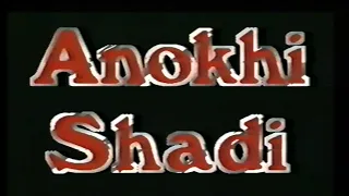 ANOKI SHADI (COMEDY STAGE DRAMA) FT. Rauf Lala, Shakeel Sadiqui, Aftab Alam, Reena Sadiqui