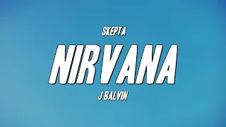 Skepta - Nirvana ft. J Balvin (Lyrics)