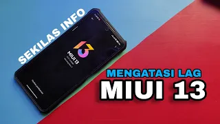 Sekilas Info! Cara Mengatasi LAG di MIUI 13 - Xiaomi Tutorial