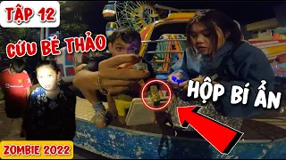 ZOMBIE 2022 | TẬP 12: TRUY TÌM "HỘP BÍ ẨN X" ĐIỀU CHẾ THUỐC GIẢI ZOMBIE CỨU BÉ THẢO