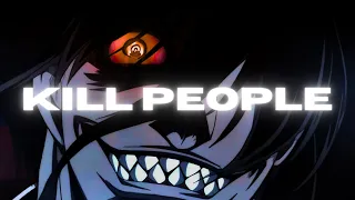 KILL PEOPLE(Prod: Gaiver) HELLSING EDIT