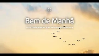 Hino 22: BEM DE MANHÃ. Hinário Adventista do Sétimo Dia (Hinário IASD)