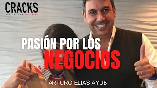 PASIÓN POR LOS NEGOCIOS💸  I  ARTURO ELIAS AYUB