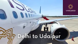 Delhi to Udaipur Flight + Dilli Streat | Vistara Trip Report