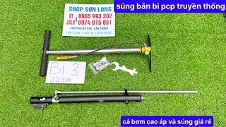 Súng Hơi Bắn Bi PCP Giá Rẻ, Súng Truyền Thống Bắn Bi, Bơm 550k