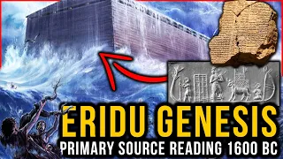 The ORIGINAL Flood Myth (Pre-Bible) Eridu Genesis