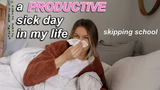 sick day in my life | skipping school but being productive