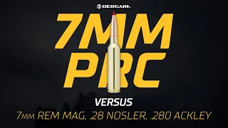 The Battle of Big Game Cartridges - (7 PRC Versus 7mm Rem Mag, .28 Nosler, .280 Ackley)