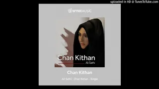 Chan Kithan | Ali Sethi