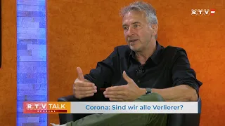 RTV Talk Spezial: Corona - Sind wir alle Verlierer?