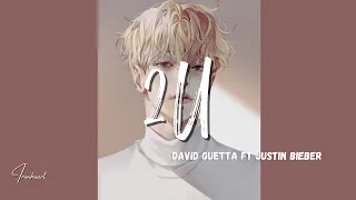 David Guetta - 2U (Lyrics) ft. Justin Bieber