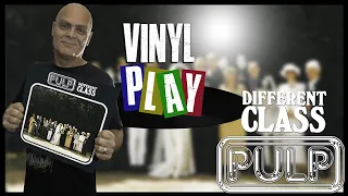 Pulp "Different Class" Vinyl Play
