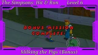 The Simpsons: Hit & Run - Level 6: Milking the Pigs (Bonus)