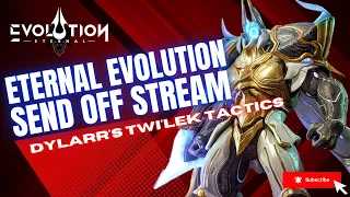 Eternal Evolution Send Off Stream