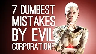 7 Dumbest Mistakes by Evil Corporations in Videogames