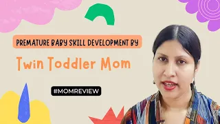 Premature Kids Skill Development & Growth | Educational Learning Toys | Toddler Mom Review Video