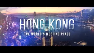 Hong Kong. The World's Meeting Place.