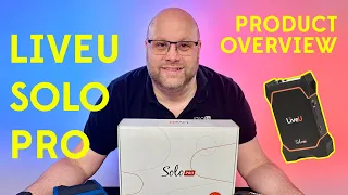 LiveU Solo PRO (Bonded Video Encoder) - Unboxing and initial thoughts