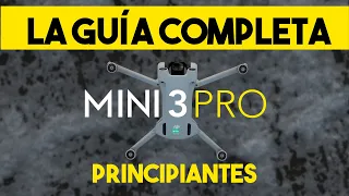 DJI MINI 3 PRO LA GUÍA DE INICIACIÓN COMPLETA  - Domina la DJI FLY el Drone y todas sus funciones.