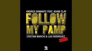 Follow My Pamp (Cristian Marchi & Luis Rodriguez Remix Extended)