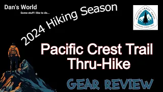 2024 PCT THRU HIKE GEAR REVIEW