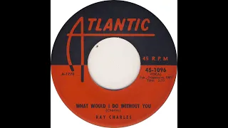 Ray Charles - What Would I Do Without You (stereo by Twodawgzz)