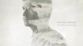 A Stutter (feat. Arnor Dan) - Ólafur Arnalds + Lyrics