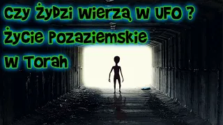 Czy Żydzi wierzą w UFO? Życie pozaziemskie z perspektywy Judaizmu