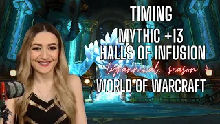 Timing mythic +13 Halls of Infusion | PVE | Dragonflight season 4 | World of Warcraft | Rosaberry