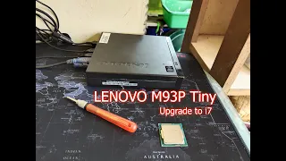 Lenovo M93P Tiny CPU Upgrade to i7
