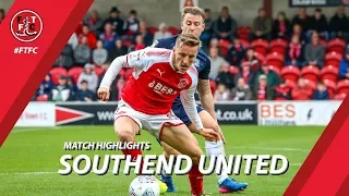 Fleetwood Town 2-4 Southend United | Highlights