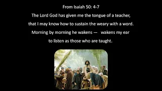 Reflections on Isaiah 50:4-9a