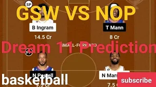 GSW VS NOP basketball Dream 11 Prediction / NOP VS GSW Dream 11 team / GSW VS NOP Dream 11 team