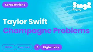 Taylor Swift - champagne problems (Karaoke Piano) Higher Key