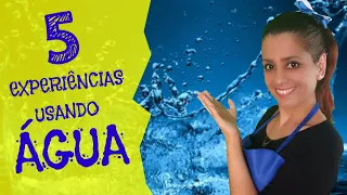 EXPERIÊNCIAS FÁCEIS PARA EDUCAÇÃO INFANTIL E ENSINO FUNDAMENTAL/ EXPERIÊNCIAS COM ÁGUA