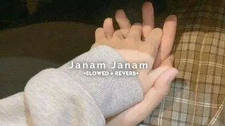 Janam Janam lofi sad song (Slowed and Reverb) | Arijit Singh song | lofi girl X ❤️