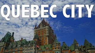 10 THINGS TO DO IN QUEBEC CITY | Travel Guide