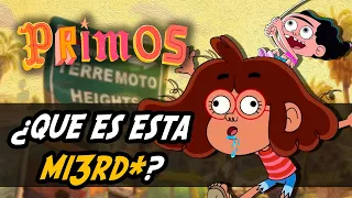 Oye Primos es la serie más R4CIST4 Y HORRIBLE DE DISNEY