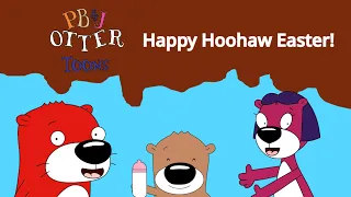 PB&J Otter Toons - Happy Hoohaw Easter!