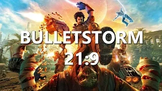 Bulletstorm - 21:9 - 2K