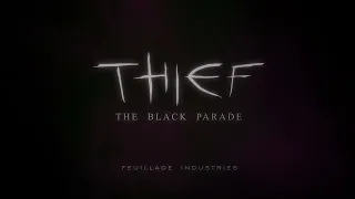 Thief: The Black Parade (Mission 10: The Black Parade)