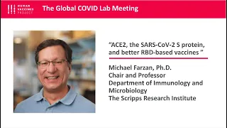 Dr. Michael Farzan: ACE2, the SARS-CoV-2 S protein, and better RBD-based vaccines