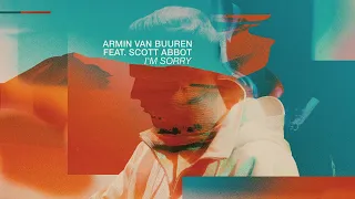 Armin van Buuren feat. Scott Abbot - I'm Sorry (Lyric Video)