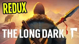 The Long Dark Wintermute REDUX Gameplay - "WE'RE BAAACK!!" - Episode 1