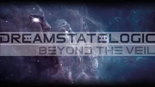 Dreamstate Logic - Beyond The Veil [ cosmic downtempo / space ambient ]