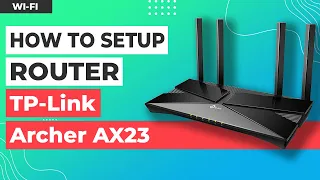 ✅ How to Setup TP-Link Archer AX23