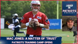 New England Patriots Training Camp: Mac Jones, Bill Belichick and ‘Trust’ — Day 1 Recap