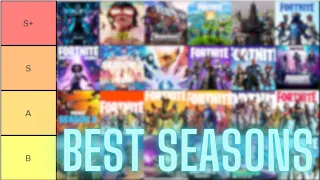 BEST Fortnite Seasons Tier List