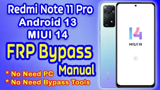 Redmi Note 11 Pro 4G FRP Bypass | MIUI 14 FRP Bypass | Android 13 FRP Bypass | Google Account Remove