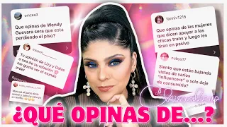 QUE OPINO DE: LIZY P. Y DALAS, DE WENDY GUEVARA, DE LA FOBIA A LA VEJZ Y MÁS / CHISMAKEUP